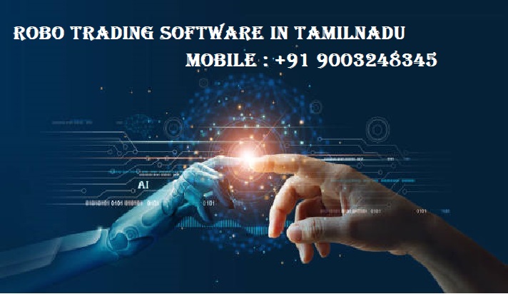 Robo Trading Software In Tamilnadu